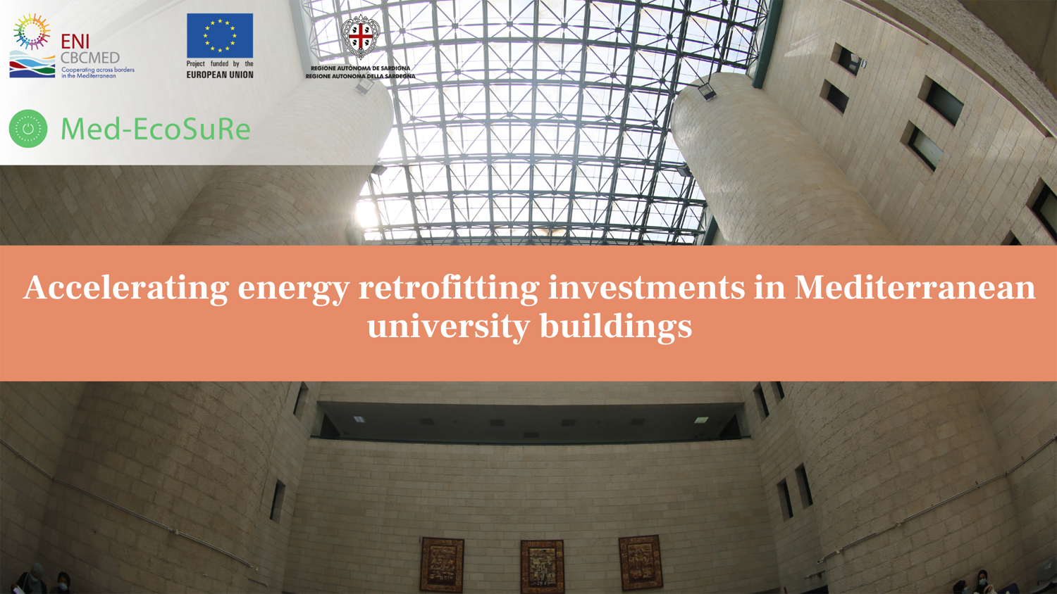 Med-EcoSuRe supporting retrofit investments acceleration in Mediterranean university buildings